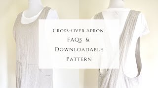 Crossover Apron FAQs amp Downloadable Pattern [upl. by Akinahc]