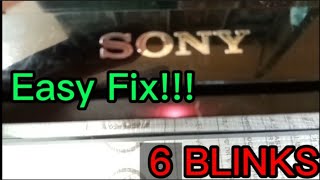 How To Fix 6 blinks on SONY LED TV in Easy Way [upl. by Nelda57]