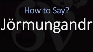 How to Pronounce Jörmungandr CORRECTLY Norse Mythology [upl. by Hecker178]