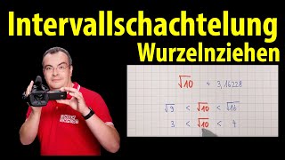 Intervallschachtelung  Wurzelziehen  Wurzelrechnung  Lehrerschmidt [upl. by Hijoung238]