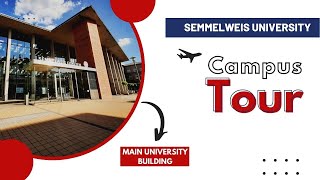 Semmelweis University Campus Tour [upl. by Eedissac]