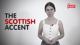 How To Speak With A Scottish Accent [upl. by Selrahcnhoj]