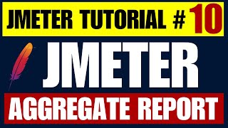 JMeter tutorial 10  JMeter Aggregate Report [upl. by Juni]