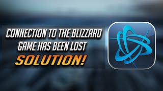 Fix quotConnection To The Blizzard Game Server Has Been Lostquot 2025 [upl. by Enilram]