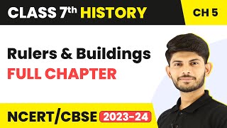 Rulers and Buildings Full Chapter Class 7 History  NCERT Class 7 History Chapter 5 [upl. by Richart106]