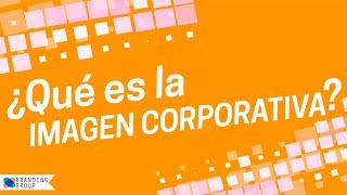 ¿Que es la imagen corporativa [upl. by Dyer461]