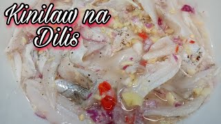 KILAWING DILIS  KILAWING DILIS RECIPE  Mommy Rheine [upl. by Anton160]