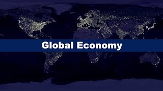 What is the Global Economy [upl. by Eenitsed]