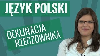 Język polski  Deklinacja rzeczownika [upl. by Nide646]