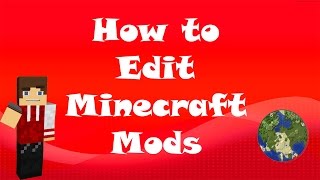 How to Edit Minecraft Mods [upl. by Metcalf626]