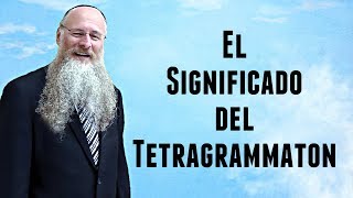 El Significado del Tetragrammaton [upl. by Gwendolin]