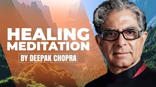 Self Healing Meditation  Daily Meditation With Deepak Chopra [upl. by Marya126]