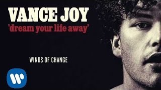 Vance Joy  Winds of Change Official Audio [upl. by Ellevart]