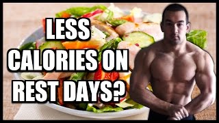 How To Diet On Rest Days Less Calories On Non Workout Days [upl. by Reidid]