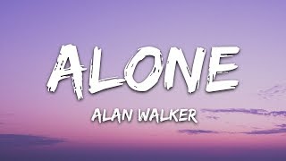 Alan Walker  Alone Lyrics [upl. by Sherlock]