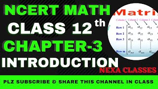 Introduction  Chapter 3  Matrices  Class 12th NCERT Math [upl. by Nosredneh]