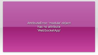 AttributeError module object has no attribute WebSocketApp [upl. by Dell]