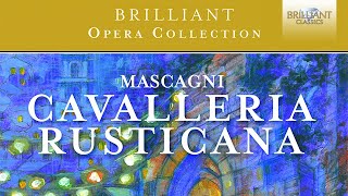 Mascagni Cavalleria Rusticana [upl. by Nyladnar]