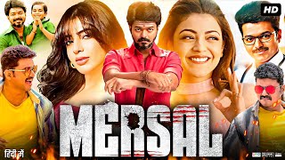 Mersal Full Movie In Hindi Dubbed  Thalapathy Vijay  Nithya Menen  Samantha  Review amp Facts HD [upl. by Arramahs]