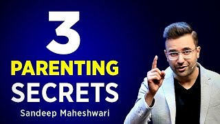 3 Parenting Tips By Sandeep Maheshwari  Hindi [upl. by Gnort]