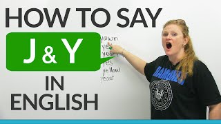 How to pronounce J amp Y in English [upl. by Ailecnarf]