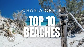 CRETE TOP 10 Beaches in CHANIA GREECE Travel Video 4K [upl. by Sneve]