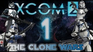 1 XCOM 2 The Clone Wars  This is where the fun begins [upl. by Ihn346]