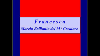 quotFrancescaquot  Marcia Brillante  Creatore [upl. by Lednem]