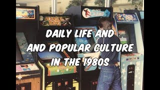 Daily Life and Popular Culture in the 1980s [upl. by Dolan]