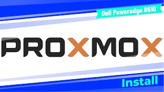 Installing Proxmox 63 on a Dell PowerEdge R610 Server [upl. by Aciretahs]