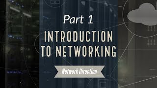 Introduction to Networking  Network Fundamentals Part 1 [upl. by Nomaid697]