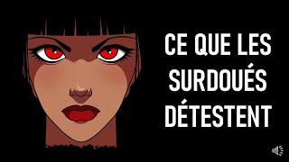 CE QUE LES SURDOUÉS DÉTESTENT [upl. by Laux]