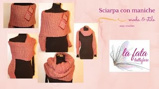 Tutorial sciarpa con le maniche [upl. by Orofselet]