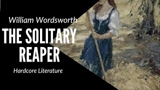 The Solitary Reaper by William Wordsworth [upl. by Engelbert]