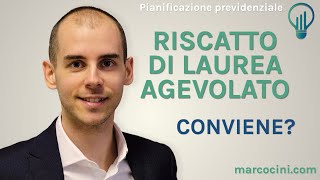 Riscatto di laurea agevolato Conviene farlo [upl. by Clementine]