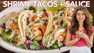 Easy SHRIMP TACOS with Best Shrimp Taco Sauce [upl. by Lebaron]