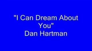 Dan Hartman  I Can Dream About You [upl. by Lally]