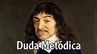 Filosofía de Descartes  La Duda Metódica [upl. by Kragh]