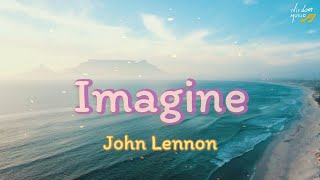 IMAGINE  JOHN LENNON Lyrics [upl. by Eissalc]