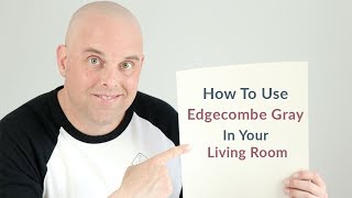 How To Use Benjamin Moore Edgecombe Gray in Living Room [upl. by Brader473]