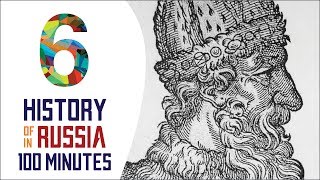 Ivan the Great  History of Russia in 100 Minutes Part 6 of 36 [upl. by Enyak]