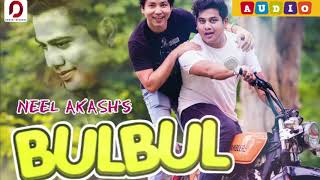 Bulbul  NEEL AKASH  Jagat Gogoi Maahish  Ibson Lal Baruah  New Latest Baganiya Song 2018 [upl. by Retlaw]