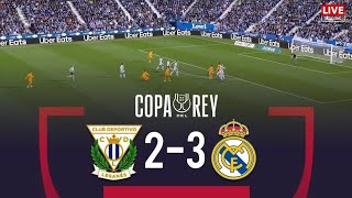 LEGANES vs REAL MADRID  2425 COPA DEL REY SEMIFINAL FULL MATCH [upl. by Nissy]