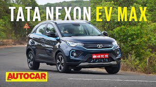 2022 Tata Nexon EV Max review  Larger battery more range amp new kit  First Drive  Autocar India [upl. by Naut]