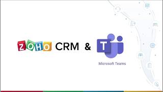 Zoho CRM for Microsoft Teams [upl. by Leinoto]