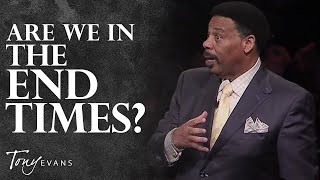 What You Need to Know About Prophecy amp the End Times  Tony Evans Sermon [upl. by Raybourne587]