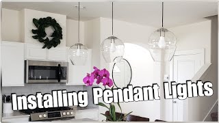 Installing Pendant Lights in my Kitchen  DIY [upl. by Aicenert]