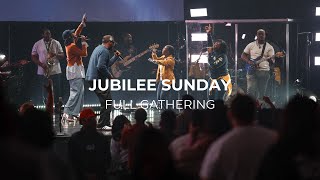 Jubilee Sunday  Full Gathering [upl. by Reklaw]