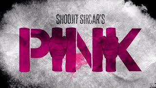 PINK  Official Trailer  Amitabh Bachchan  Taapsee Pannu [upl. by Waylen]