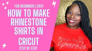 How to make Rhinestone Shirts for BEGINNERS with a CRICUT amp an ETSY Template  Step by Step  Easy [upl. by Kramer544]